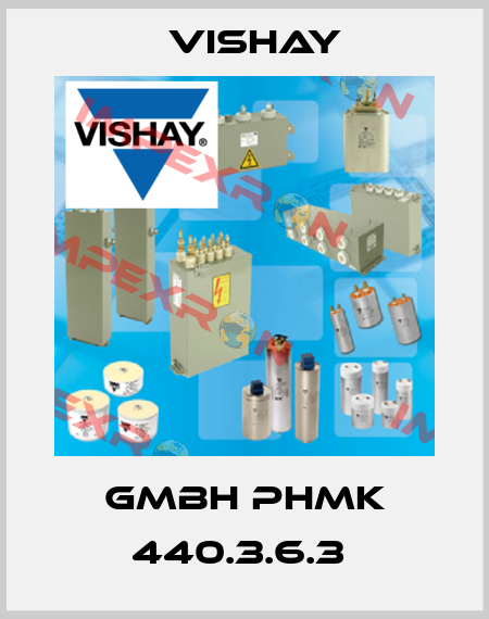 Gmbh PHMK 440.3.6.3  Vishay