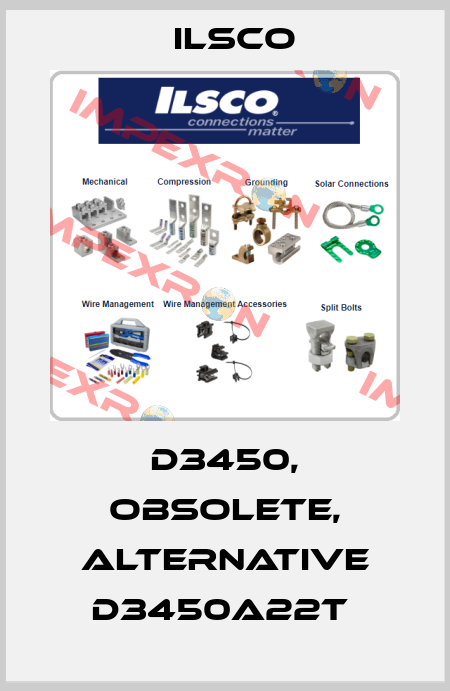 D3450, obsolete, alternative D3450A22T  Ilsco