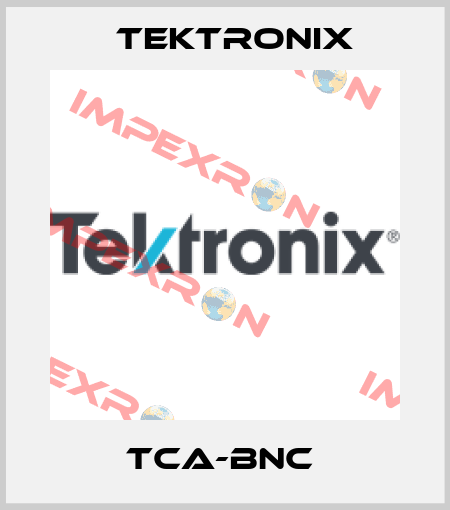 TCA-BNC  Tektronix