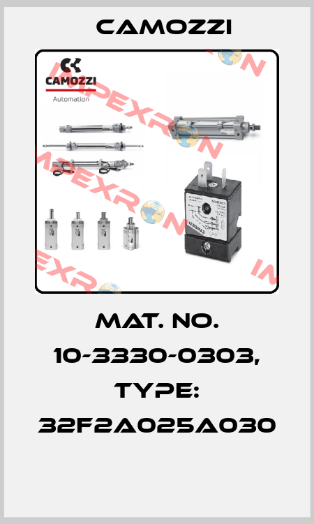 Mat. No. 10-3330-0303, Type: 32F2A025A030  Camozzi