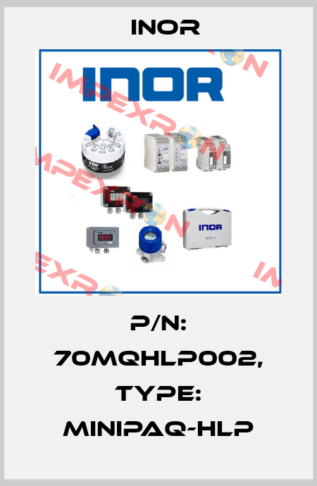 p/n: 70MQHLP002, Type: MinIPAQ-HLP Inor