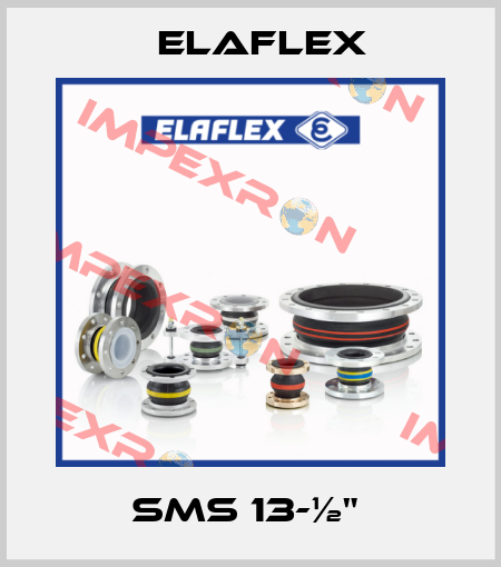 SMS 13-½"  Elaflex