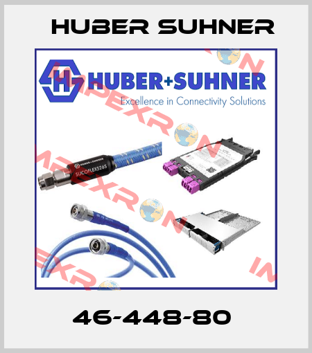 46-448-80  Huber Suhner