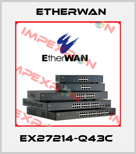 EX27214-Q43C  Etherwan