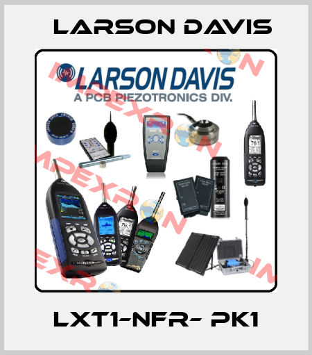 LxT1–NFR– PK1 Larson Davis