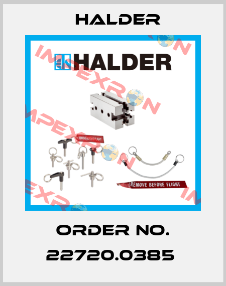 Order No. 22720.0385  Halder