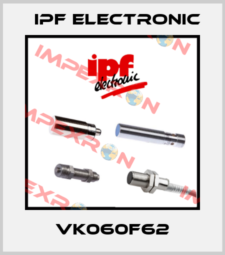 VK060F62 IPF Electronic