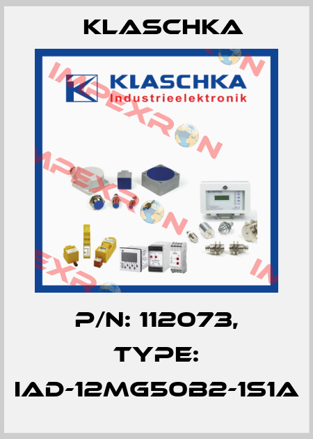 P/N: 112073, Type: IAD-12mg50b2-1S1A Klaschka