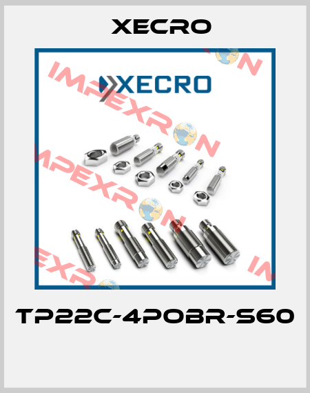 TP22C-4POBR-S60  Xecro