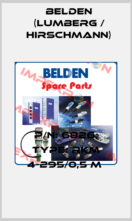 P/N: 6826, Type: RKM 4-295/0,5 M  Belden (Lumberg / Hirschmann)