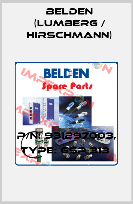 P/N: 931297003, Type: GSP 313  Belden (Lumberg / Hirschmann)