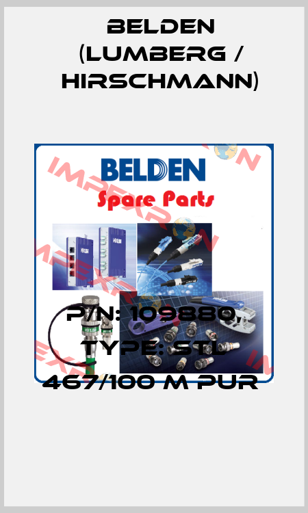 P/N: 109880, Type: STL 467/100 M PUR  Belden (Lumberg / Hirschmann)