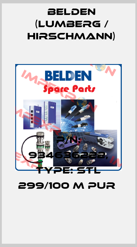 P/N: 934636222, Type: STL 299/100 M PUR  Belden (Lumberg / Hirschmann)