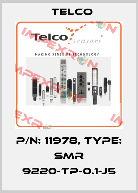 p/n: 11978, Type: SMR 9220-TP-0.1-J5 Telco
