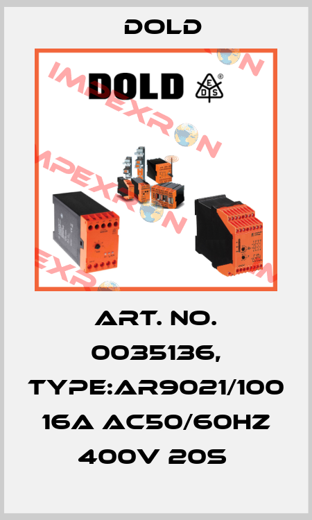 Art. No. 0035136, Type:AR9021/100 16A AC50/60HZ 400V 20S  Dold