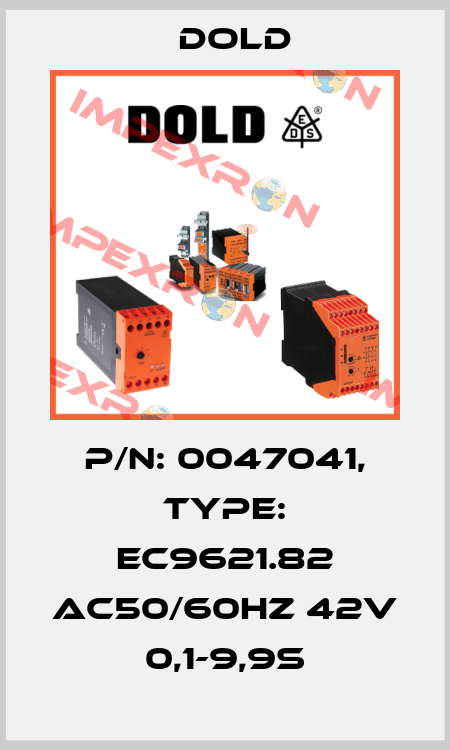 p/n: 0047041, Type: EC9621.82 AC50/60HZ 42V 0,1-9,9S Dold
