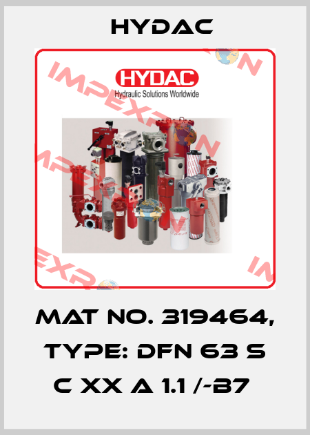 Mat No. 319464, Type: DFN 63 S C XX A 1.1 /-B7  Hydac