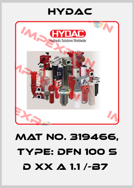 Mat No. 319466, Type: DFN 100 S D XX A 1.1 /-B7  Hydac
