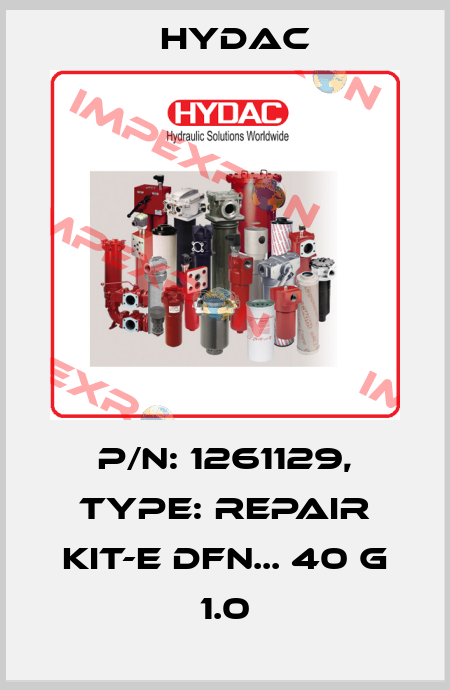 P/N: 1261129, Type: REPAIR KIT-E DFN... 40 G 1.0 Hydac