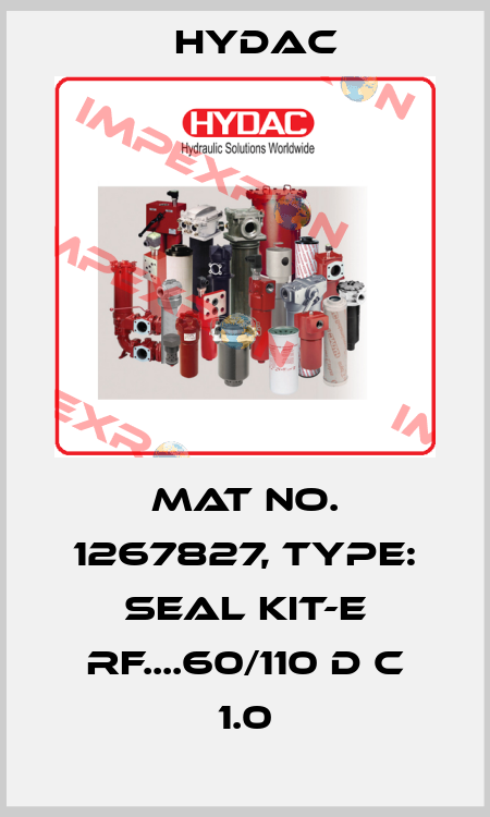 Mat No. 1267827, Type: SEAL KIT-E RF....60/110 D C 1.0 Hydac