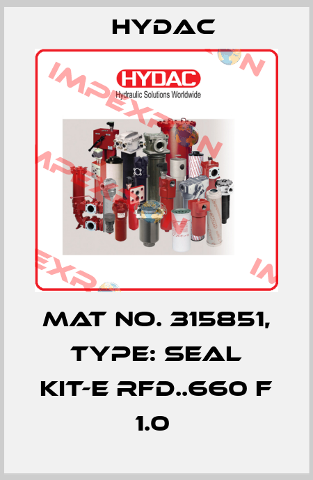 Mat No. 315851, Type: SEAL KIT-E RFD..660 F 1.0  Hydac