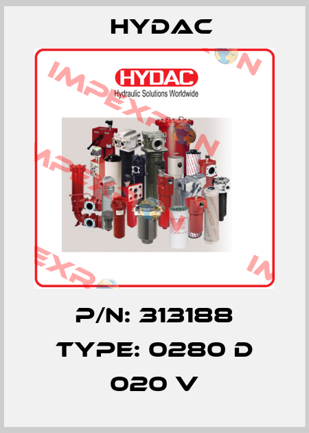 P/N: 313188 Type: 0280 D 020 V Hydac