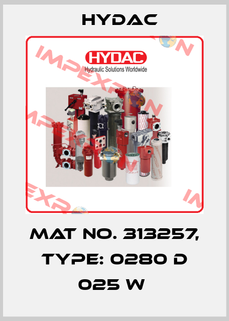 Mat No. 313257, Type: 0280 D 025 W  Hydac