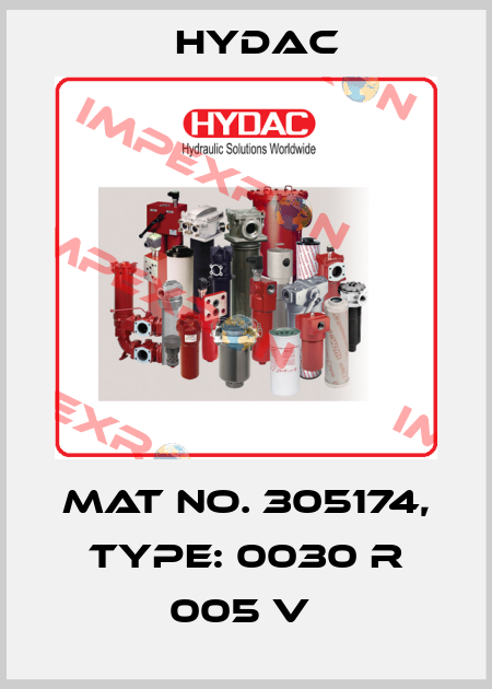 Mat No. 305174, Type: 0030 R 005 V  Hydac