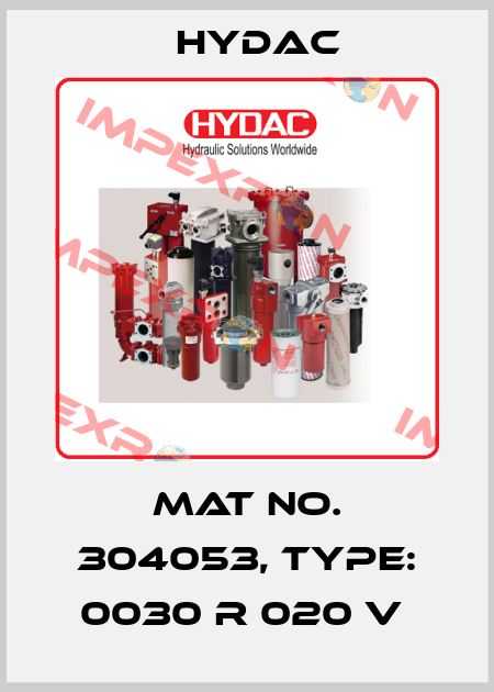 Mat No. 304053, Type: 0030 R 020 V  Hydac