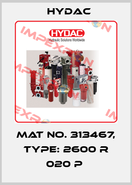Mat No. 313467, Type: 2600 R 020 P  Hydac