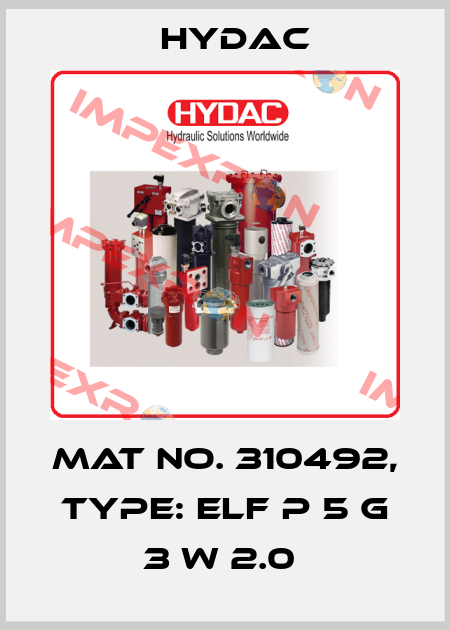 Mat No. 310492, Type: ELF P 5 G 3 W 2.0  Hydac