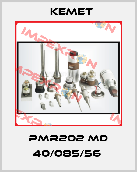 PMR202 MD 40/085/56  Kemet