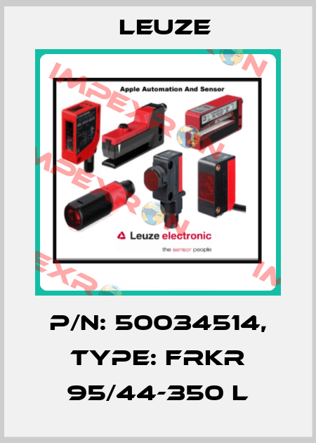 p/n: 50034514, Type: FRKR 95/44-350 L Leuze