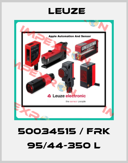 50034515 / FRK 95/44-350 L Leuze
