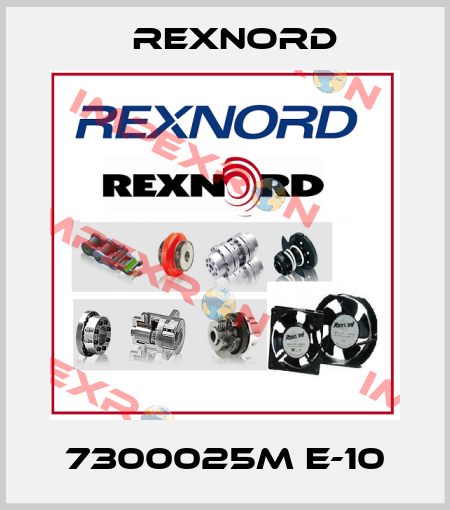 7300025M E-10 Rexnord