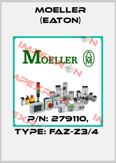 P/N: 279110, Type: FAZ-Z3/4  Moeller (Eaton)