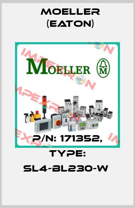 P/N: 171352, Type: SL4-BL230-W  Moeller (Eaton)