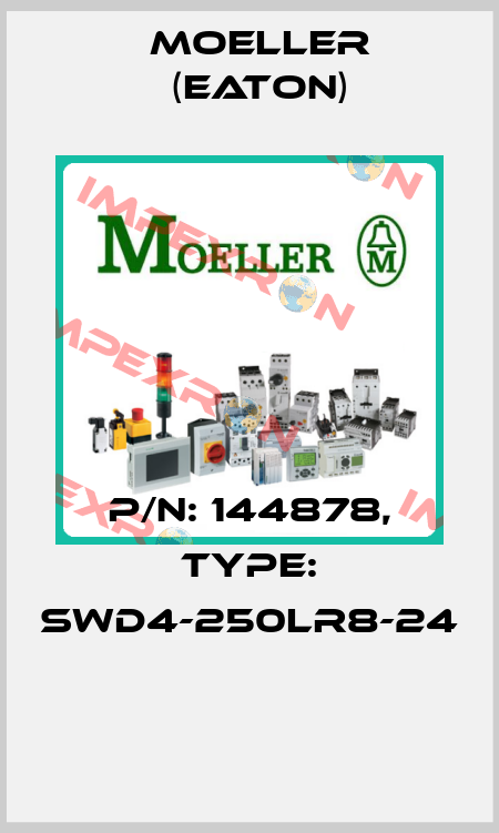 P/N: 144878, Type: SWD4-250LR8-24  Moeller (Eaton)
