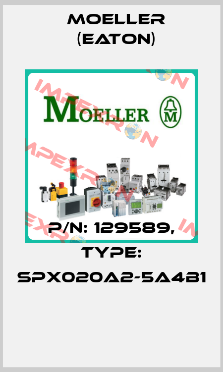 P/N: 129589, Type: SPX020A2-5A4B1  Moeller (Eaton)