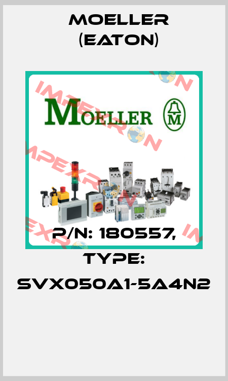 P/N: 180557, Type: SVX050A1-5A4N2  Moeller (Eaton)