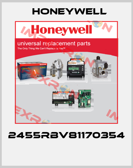 2455RBV81170354  Honeywell