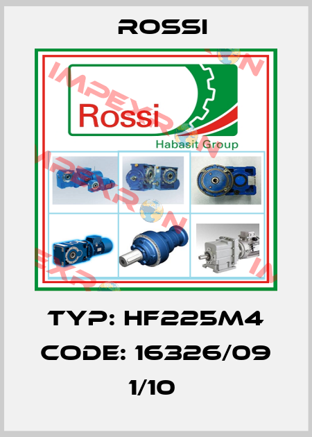 Typ: HF225M4 Code: 16326/09 1/10  Rossi