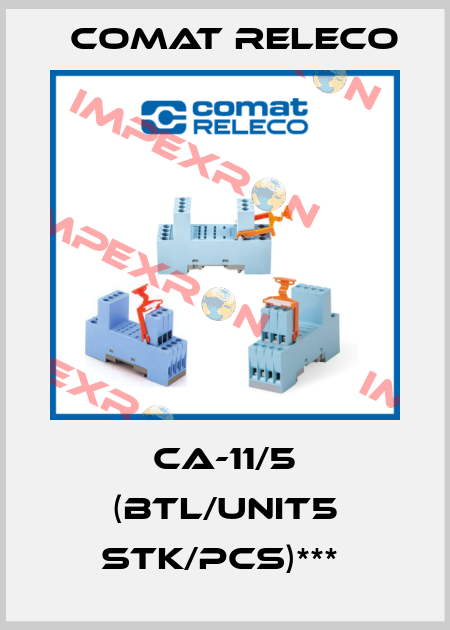 CA-11/5 (BTL/UNIT5 STK/PCS)***  Comat Releco