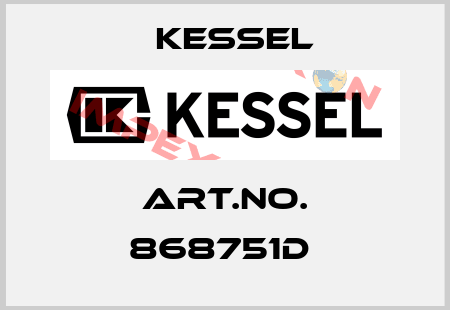 Art.No. 868751D  Kessel