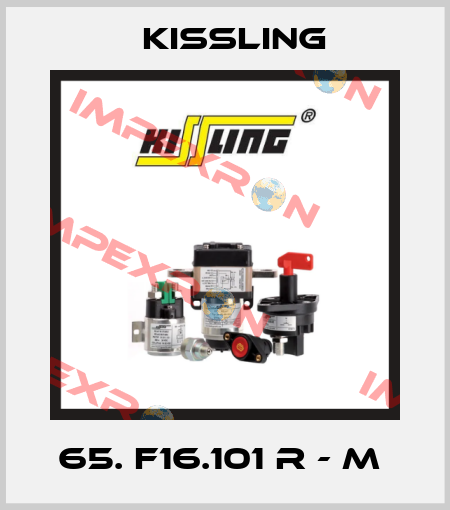 65. F16.101 R - M  Kissling