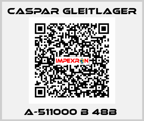 A-511000 B 48B  Caspar Gleitlager