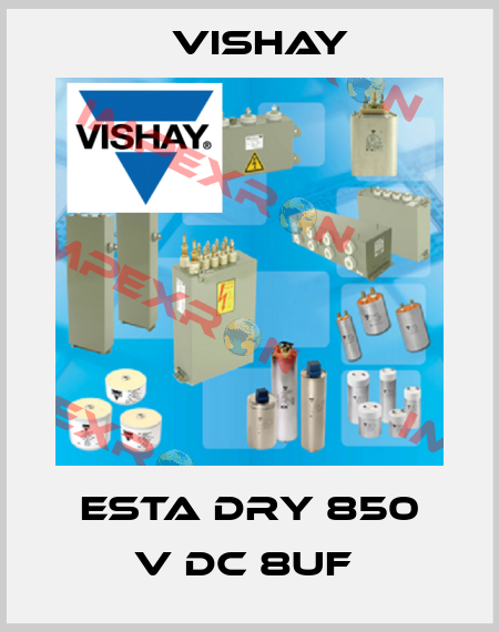 ESTA DRY 850 V DC 8uF  Vishay