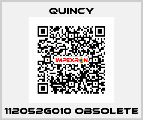 112052G010 obsolete Quincy