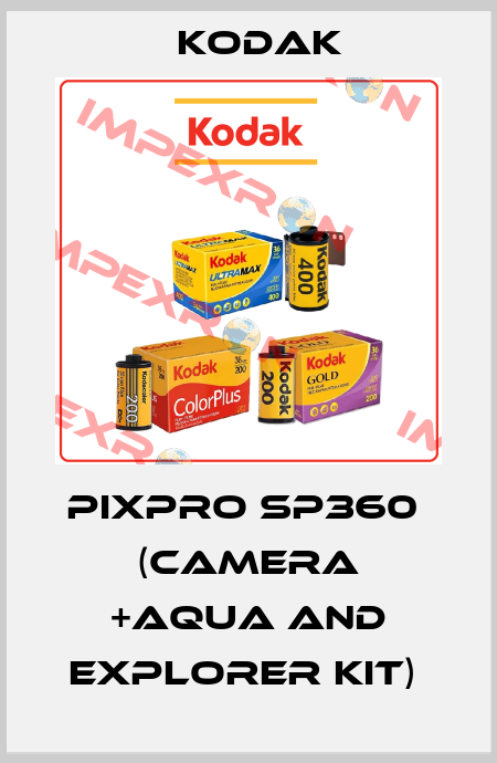 Pixpro SP360  (camera +Aqua and Explorer Kit)  Kodak