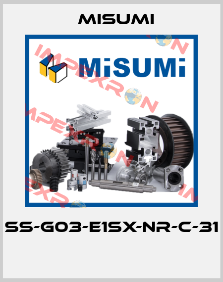 SS-G03-E1SX-NR-C-31  Misumi